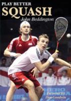Play Better Squash 1782812369 Book Cover