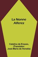 La Nonne Alferez (French Edition) 935797122X Book Cover