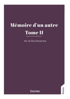 Mémoire d'un autre - Tome II (French Edition) 2414635347 Book Cover
