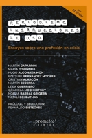 Periodismo, instrucciones de uso: Ensayos sobre una profesión en crisis B0915995FL Book Cover