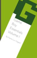 Game Boy Essentials Volume I 0995901562 Book Cover