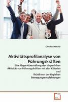 Aktivitätsprofilanalyse von Führungskräften 3639362713 Book Cover