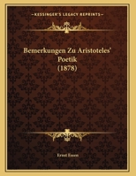 Bemerkungen Zu Aristoteles' Poetik 1286510473 Book Cover