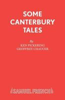 Some Canterbury Tales: Adapted From Geoffrey Chaucer 0573080771 Book Cover