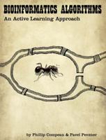 Bioinformatics Algorithms: An Active Learning Approach 0990374602 Book Cover