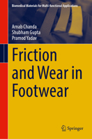 Friction and Wear in Footwear (Biomedical Materials for Multi-functional Applications) 9819213029 Book Cover