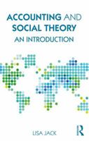 Accounting and Social Theory: An Introduction 1138100714 Book Cover
