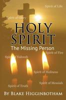 Holy Spirit: The Missing Person 1981157565 Book Cover