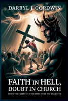 Faith in Hell Doubt in Church B0FF56R5GN Book Cover