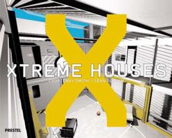 Xtreme Houses (Architecture) 3791327895 Book Cover