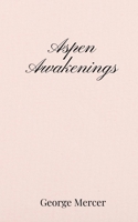 Aspen Awakenings 1805670832 Book Cover