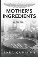 Mother's Ingredients : A Memoir 1951896602 Book Cover