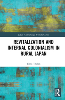 Revitalization and Internal Colonialism in Rural Japan 1032198710 Book Cover