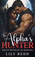 The Alpha's Hunter: A Shapeshifter Romance B0F2M18BGR Book Cover