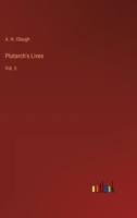 Plutarch's Lives: Vol. 5 3368170589 Book Cover