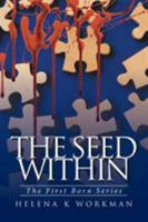 The Seed Within: The First Born Series 1524506907 Book Cover