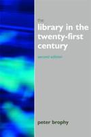 Library in the 21st Century 1856046060 Book Cover