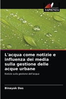 L'acqua come notizie e influenza dei media sulla gestione delle acque urbane: Notizie sulla gestione dell'acqua 6202898755 Book Cover