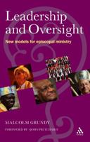 Leadership and Oversight: New Models for Episcopal Ministry 1441144013 Book Cover