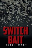 Switch Bait 1644625067 Book Cover