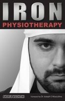 Iron Physiotherapy B09RGSP5DP Book Cover