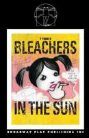 Bleachers in the Sun 0881454362 Book Cover