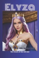 Elyza: The return of the evil one B0FS21DX8C Book Cover