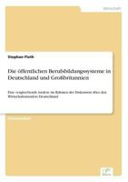 Die Offentlichen Berufsbildungssysteme in Deutschland Und Grossbritannien 3838607759 Book Cover
