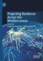 Projecting Resilience Across the Mediterranean 3030236439 Book Cover