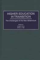 Higher Education in Transition: The Challenges of the New Millennium 0897896378 Book Cover
