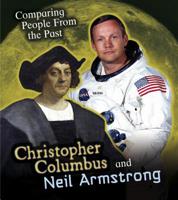 Christopher Columbus and Neil Armstrong 1484609204 Book Cover