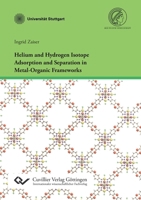 Helium and Hydrogen Isotope Adsorption and Separation in Metal-Organic Frameworks 3736993773 Book Cover