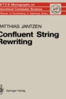 Confluent String Rewriting 3642648673 Book Cover