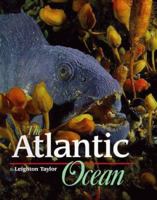 Life in the Sea - Atlantic Ocean (Life in the Sea) 1567112463 Book Cover