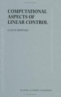 Computational Aspects of Linear Control (Numerical Methods and Algorithms) 1461379660 Book Cover