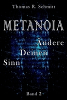 METANOIA - Ändere Deinen Sinn - Band 2 (German Edition) 3347218671 Book Cover
