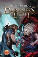 Darkness and Light: Return to Terra 1524645109 Book Cover