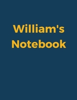 William's Notebook: Blue Navy Cover, College Ruled, 100 Sheets, 8.5 x 11 (Letter Size), White Paper 167722701X Book Cover