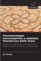 Fenomenologia konwergentna a eidetyka filozoficzna Edith Stein (Polish Edition) 6209982883 Book Cover