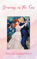 Dancing in the Sun: Finding Joy in the Moment B0BNQS8XMQ Book Cover