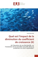 Quel est l'impact de la diminution du coefficient de croissance (K) 6203423777 Book Cover