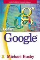 Learn Google (Wordware's Internet Library) 1556220383 Book Cover