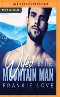Wifed by the Mountain Man 1536631094 Book Cover