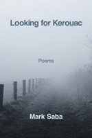 Looking for Kerouac B0GPWQLG1W Book Cover