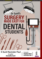 Dr Sunil's Surgery Made Easy for Dental Students 9356962952 Book Cover
