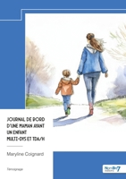Journal de bord d'une maman ayant un enfant multi-dys et TDA/H (French Edition) B0F93HB51N Book Cover