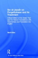 Ibn Al-Jazzar on Forgetfulness and Its Treatment (Royal Asiatic Society Books) 0947593128 Book Cover