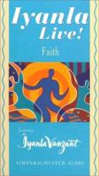Iyanla Live! Volume 2: Faith (Iyanla Live!) 067178482X Book Cover