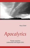 Apocalyrics: Poesie zwischen Lebensmut und Super-GAU 3837027872 Book Cover