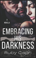 Embracing His Darkness: An Age-Gap Novella B0G4444K4J Book Cover